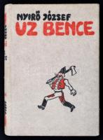 Nyírő József: Uz Bence. Bp., (1936), Révai. Kiadói halina-kötésben. Jó állapotban.
