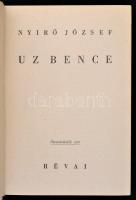 Nyírő József: Uz Bence. Bp., (1936), Révai. Kiadói halina-kötésben. Jó állapotban