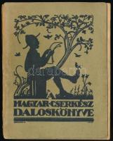 Magyar Cserkész Daloskönyve. Összeállították: Bárdos Lajos, Dr. Spilenberg György, Dr. Márai György. Bp., 1935, Magyar Cserkész. Kiadói papírkötésben, hiányos gerinccel, kissé viseltes állapotban.