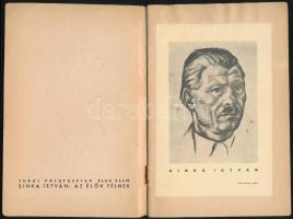 Sinka István: Az élők félnek. Turul füzetek 1. Bp., 1939, Bólyai Akadémia. Első kiadás. Kiadói papír...