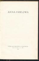 Anna Pawlowa. Berlin, 1913. Bruno Cassirer, Berlin. Könyv a korszak népszerű balettáncosáról. Kissé ...