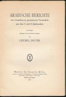 Georg Jacob: Arabische berichte von Gesandten an germanische Fürstenhöfe aus dem 9. und 10. Jahrhund...