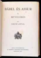 Dávid Antal: Bábel és Assur I-II. I. Történet. II. Művelődés. Bp., 1926-1928, Szent István Társulat....