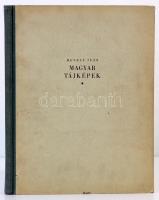 Hevesy Iván: Magyar tájképek. Hevesy Iván fényképei. A magyar táj és a magyar tájkép. Gyoma, 1941, K...