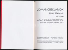 Zománcreklámok  1890-1960 a Saphier-gyűjteményből.  h. n., 2002, Saphier Dezső, Szombathelyi Képtár....