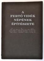 [Padányi Gulyás Jenő]: A Fertő Vidék Népének Építészete. Magyar Ház Barátainak képeskönyvei 2. Bp., ...