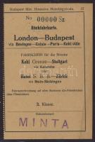1930-as évek Budapest Máv. Hivatalos Menetjegyiroda "Menetjegy London-Budapest" "000-ás Minta"