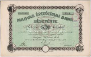 Budapest 1918. "Magyar Épitőipari Részvénytársaság" részvénye 200K-ról, bélyegzésekkel és ...