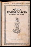 1927 Mária kongregáció. Hitbuzgalmi havi közlöny. V. évf. 1-10 számok. Bp., Marianum. Átkötött egészvászon-kötés, megviselt állapotban, viseltes borítóval, foltos lapokkal.