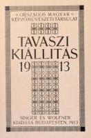 1913 Országos Magyar Képzőművészeti Társulat Tavaszi Kiállítás. Bp., 1913, Singer és Wolfner. Kiadói...