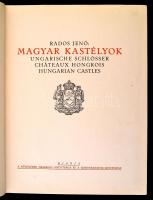 Rados Jenő: Magyar kastélyok. Ungarische Schlösser. Châteaux hongrois. Hungarian Castles. Bp., 1931,...
