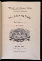 Verne, Jules: Das land der Pelze. Wien, Pest, 1877, A. Hartleben, 470+2 p. Első német kiadás. Számos...