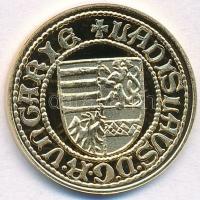 DN "Magyar aranypénzek utánveretben -  V. László dukát" aranyozott Ag emlékérem tanúsítván...