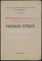 1947-1948 A Volt Hadifoglyok Bajtársi Szövetsége által kiállított tagsági könyv + orvosi vizsgálati lap hazatérők részére
