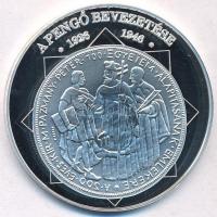 DN "A magyar nemzet pénzérméi - A pengő bevezetése 1926-1946" Ag emlékérem tanúsítvánnyal (10,42g/0.999/35mm) T:PP