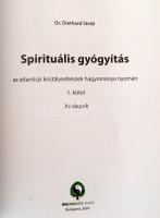 Diethard Setzl: Spirituális Gyógyítás. Az atlantiszi kristályszebészek hagyománya nyomán 1. kötet. A...