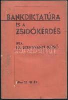 Dr. Szentiványi Dezső: Bankdiktatúra és a zsidókérdés. Bp., 1939, Centrum Kiadóvállalat. Kiadói papírkötés, kopottas állapotban.