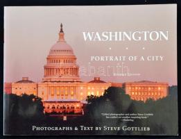 Steve Gottlieb: Washington. Portrait of a city. Lanham-New York-Boulder-Toronto-Plymouth, 2011, Taylor Trade Publishing. Kiadói papírkötés, angol nyelven./ Paperbinding, in English language.