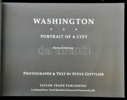 Steve Gottlieb: Washington. Portrait of a city. Lanham-New York-Boulder-Toronto-Plymouth, 2011, Tayl...