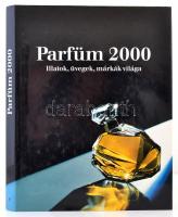 Parfüm 2000. Illatok, üvegek, márkák világa. Szerk.: Babucs Éva. Bp., 1999, Geopen. Kiadói kartonált papírkötés, kiadói papír védőborítóban.