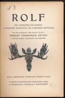 Ernest Thompson Seton: Rolf. Egy cserkész kalandjai a magános indiánnal és a sokum kutyával. Fordíto...