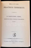 N. Nagyváthy János: Magyar Practicus Termesztő. Bp., 1984, ÁKV. Kiadói műbőr-kötés. Reprint!