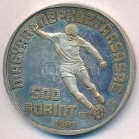 1981. 500Ft Ag "Labdarúgó Világbajnokság 1982" T:2(PP)