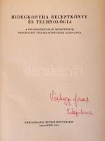 Tárgyik Sándor, Nagy László: Hidegkonyha receptkönyv és technológia. Bp., 1963, Közgazdasági és Jogi...