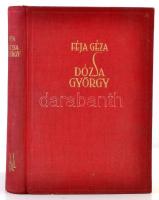 Féja Géza: Dózsa György. Történelmi tanulmány. Bp., 1939, MEFHOSZ. Első kiadás. Kiadói egészvászon-kötés. Jó állapotban.