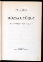 Féja Géza: Dózsa György. Történelmi tanulmány. Bp., 1939, MEFHOSZ. Első kiadás. Kiadói egészvászon-k...