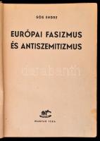 Sós Endre: Európai fasizmus és antiszemitizmus. Bp., (1948), Magyar Téka. Kiadói félvászon-kötés, kissé foltos, kissé kopottas borítóval, hiányzó elülső szennylappal.