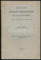 Zolnai Béla: Sziligeti "szökött katoná"-jának külföldi elemei. Adalék a drámatípusok történetéhez. Bp., 1914, Franklin-Társulat. Kiadói kissé szakadt papírkötés. Különlenyomat az Egyetemes Philológiai Közlöny 1914. évfolyamából