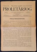 1919 Proletárjog, A Szocialista Jogászszövetség hivatalos lapja. I. évfolyam 1. szám. Benne a Tanácsköztársaság híreivel, kis szakadásokkal, 8 p.