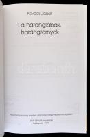 Kovács József: Fa haranglábak és harangtornyok.  Bp., 1999. Petit Print