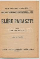 1919 Tamásy Károly: Előre paraszt! Szocialista Földmívesek Könyvtára 2. sz. Bp., 1919, Világszabadsá...