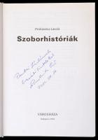 Prohászka László: Szoborhistóriák  - Budapest köztéri szobrainak története, színes képekkel illusztr...