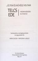 Rapcsányi László (szerk.), Merk Zsuzsa: ... éltem, és művész voltam - Telcs Ede visszaemlékezései és...