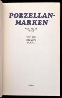 Emanuel Poche: Porzellan Marken aud aller Welt. Artia, 1975. Praha. 256p. Könyv a világ porcelánjelzéseiről.