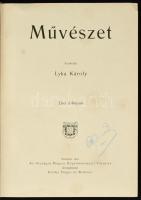 Művészet. Szerk.: Lyka Károly. Majdnem az összes megjelent évfolyam 1902-1918 közötti évfolyamok hiá...