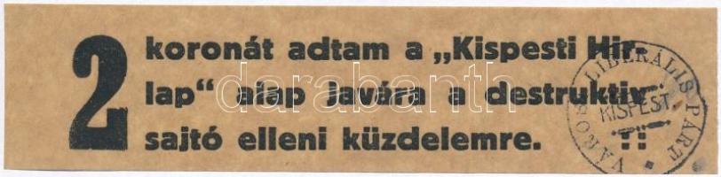 ~1920. 2K Kispesti Hírlap alap javára Városi Liberális Párt Kispest felülbélyegzéssel T:I-