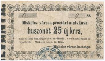 Miskolc 1860. 25kr Miskolcz városa pénztári utalványa T:III-