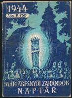 1944 Máriabesnyői  Zarándok Naptár. Kiadja a Kapucinus rendház. Bp., Hollóssy János-ny. Kiadói papírkötés, kissé kopottas borítóval.