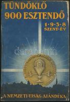 1938 Tündöklő 900 esztendő. A Nemzeti Újság ajándéka előfizetőinek. Kiadja a Központi Sajtóvállalat Rt. Bp., Globus. Papírkötés, kissé viseltes borítóval, gazdag képanyaggal, benne a XXXIV. Euchatisztikus Kongresszusról szóló híradásokkal, cikkekkel.