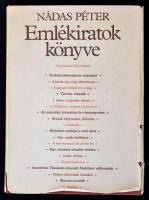 Nádas Péter: Emlékiratok könyve. Bp., 1986, Szépirodalmi Könyvkiadó. Kiadói egészvászon-kötés, kiadói szakadozott, kissé foltos papírkötésben. A szerző által dedikált.