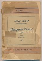 Löwy Árpád (Dr. Réthy László) válogatott versei. Kiadják: barátai. Bp., 1919. Sérült borítóval, tűzött papírkötésben.