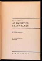 Fritz Ole: Az ismeretlen Szaharában. Fordította: Z. Tábori Piroska. A. Aschenborn rajzaival. A világ...
