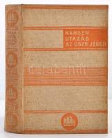 Fridtjof Nansen: Utazás az úszó jégen I-II. kötet (Egy kötetben.) Fordította: Zigány Árpád. A világjárás hősei. Bp., 1932, Utazási Könyvek Kiadóhivatala. Kiadói egészvászon-kötés, kissé foltos borítóval.