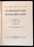 Beebe William: Félmérföldnyire a tenger színe alatt. Fordította Dr. Sebestyén Olga, és Dr. Wolsky Sá...