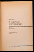 Sir Ernest Shackleton: A déli sark hajótöröttjei. Fordította Halász Gyula. Kalandos Utazások. Bp., é...