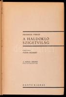 Frederick O' Brien: A haldokló szigetvilág. A világ körül. Bp., é.n., Dante. Kiadói aranyozott ...